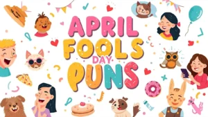 April Fools Day Puns