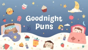 Goodnight Puns