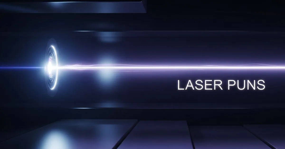 Laser Puns