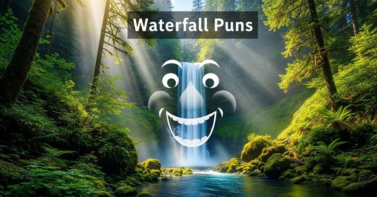 Waterfall Puns